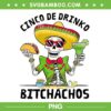 Cinco De Drinko Bitchachos PNG, Skeleton Mexican Fiesta Drinking PNG, Cinco De Mayo PNG Cinco De Drinko Bitchachos PNG, Skeleton Mexican Fiesta Drinking PNG, Cinco De Mayo PNG