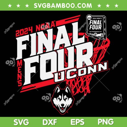 Connecticut Huskies Final Four SVG PNG, 2024 March Madness Huskies SVG, Uconn Huskies Final Four DXF SVG PNG EPS
