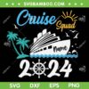 Cruise Squad 2024 Customized SVG PNG, Cruise Family Personalized SVG, 2024 Trip Vacation DXF SVG PNG EPS
