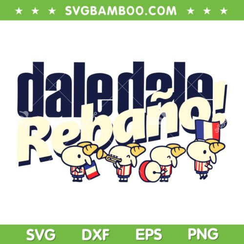 Dale Rebano SVG PNG, Goat Dale Rebano SVG, LBDCH Dale Dale Dale Rebano DXF SVG PNG EPS