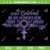 Dearly Beloved We Are Gathered Here SVG, Today To Get Through Thing Thing Called SVG, Prince Life DXF SVG PNG EPS Dearly Beloved We Are Gathered Here SVG, Today To Get Through Thing Thing Called SVG, Prince Life DXF SVG PNG EPS