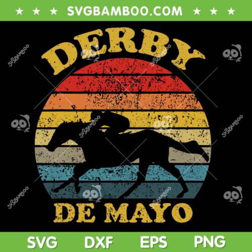 Derby De Mayo SVG PNG, Party 2024 Lets Fiesta Horse Race SVG, Kentucky Derby Day DXF SVG PNG EPS