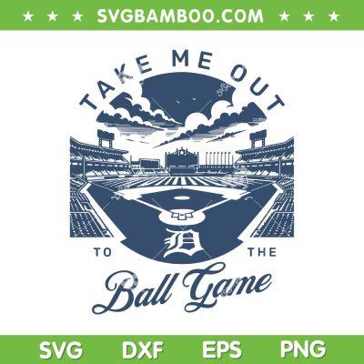 Detroit Take Me Out To The Ball Game SVG, Baseball Cartoon SVG, Retro Baseball DXF SVG PNG EPS Detroit Take Me Out To The Ball Game SVG, Baseball Cartoon SVG, Retro Baseball DXF SVG PNG EPS