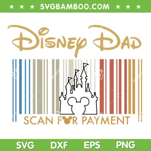 Disney Dad SVG PNG, Mickey Mouse Papa Vintage SVG, Disney Dad Scan For Payment DXF SVG PNG EPS