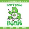 Don't Care Weed Bear SVG PNG, Bear Cannabis Weed Plant SVG, Bear Smoking Weed Cannabis DXF SVG PNG EPS Don't Care Weed Bear SVG PNG, Bear Cannabis Weed Plant SVG, Bear Smoking Weed Cannabis DXF SVG PNG EPS