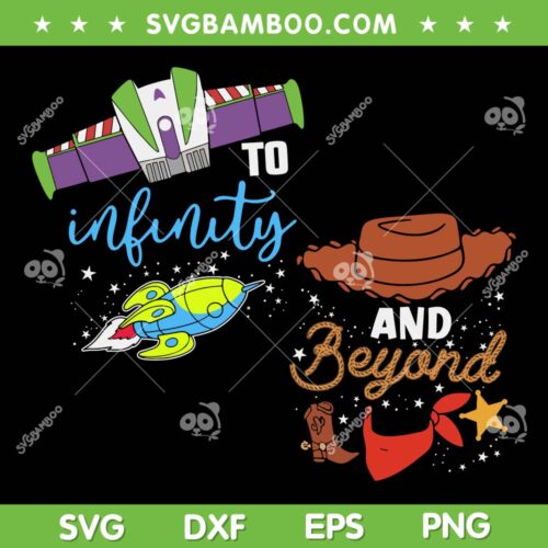To Infinity And Beyond SVG PNG, Toy Story Birthday Boys SVG, Buzz Lightyear Woody DXF SVG PNG EPS