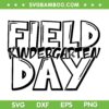 Field Day Kindergarten 2024 SVG PNG, Field Day 2024 SVG, School Field Day DXF SVG PNG EPS Field Day Kindergarten 2024 SVG PNG, Field Day 2024 SVG, School Field Day DXF SVG PNG EPS