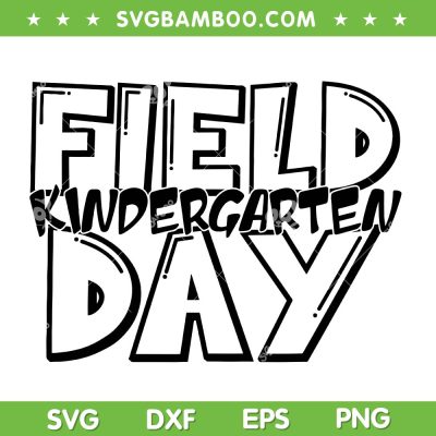 Field Day Kindergarten 2024 SVG PNG, Field Day 2024 SVG, School Field Day DXF SVG PNG EPS