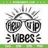 Field Trip Vibes Sunglasses SVG PNG, Field Day Teachers SVG, Spring Break DXF SVG PNG EPS