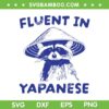 Fluent In Yapanese SVG PNG, Raccoon Fluent In Yapanese Vintage SVG, Animal Quote DXF SVG PNG EPS Fluent In Yapanese SVG PNG, Raccoon Fluent In Yapanese Vintage SVG, Animal Quote DXF SVG PNG EPS
