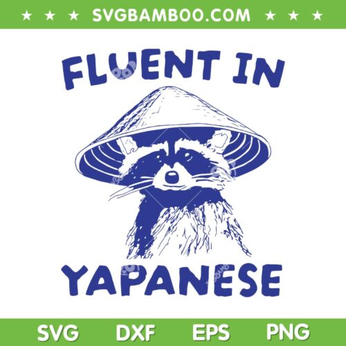Fluent In Yapanese SVG PNG, Raccoon Fluent In Yapanese Vintage SVG, Animal Quote DXF SVG PNG EPS