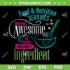 Food And Nutrition Services SVG PNG, Being Awesome Lunch Lady SVG, Food Service DXF SVG PNG EPS