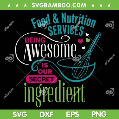 Food And Nutrition Services SVG PNG, Being Awesome Lunch Lady SVG, Food Service DXF SVG PNG EPS Food And Nutrition Services SVG PNG, Being Awesome Lunch Lady SVG, Food Service DXF SVG PNG EPS
