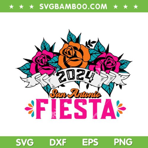 San Antonio Fiesta 2024 SVG PNG, Cinco De Mayo Fiesta San Antonio SVG, 2024 Lets Fiesta DXF SVG PNG EPS