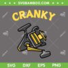 Funny Cranky SVG PNG, Fishing Reel Pun SVG, Vintage Fishing Reel DXF SVG PNG EPS