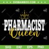 Pharmacist Queen SVG PNG, Crown Pharmacist SVG, Future Pharmacist DXF SVG PNG EPS Pharmacist Queen SVG PNG, Crown Pharmacist SVG, Future Pharmacist DXF SVG PNG EPS