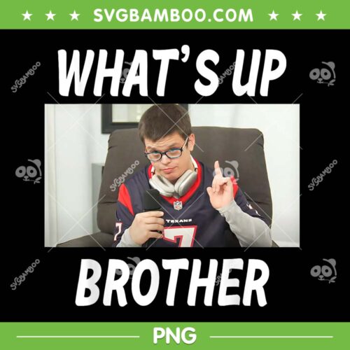 Funny Texans What's Up Brother PNG, Stream What's Up Brother PNG, The Sketch Real Houston Texans PNG
