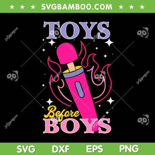 Funny Toys Before Boys SVG PNG, Adult Humor Toys Boys SVG, Toys Before Adult Humor DXF SVG PNG EPS