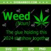 Funny Weed Noun SVG PNG, Weed Cannabis Definition SVG, Weed Lover DXF SVG PNG EPS Funny Weed Noun SVG PNG, Weed Cannabis Definition SVG, Weed Lover DXF SVG PNG EPS