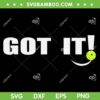 Got It Oops Yours SVG PNG, Funny Pickleball Lovers SVG, Sport Got It DXF SVG PNG EPS Got It Oops Yours SVG PNG, Funny Pickleball Lovers SVG, Sport Got It DXF SVG PNG EPS