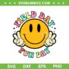 Groovy Field Day Fun Day SVG PNG, Smile Face Field Day SVG, Field Day 2024 DXF SVG PNG EPS Groovy Field Day Fun Day SVG PNG, Smile Face Field Day SVG, Field Day 2024 DXF SVG PNG EPS