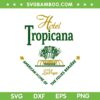 Hotel Tropicana SVG PNG, Vintage Las Vegas SVG, American Home Of The Folies Bergere DXF SVG PNG EPS Hotel Tropicana SVG PNG, Vintage Las Vegas SVG, American Home Of The Folies Bergere DXF SVG PNG EPS