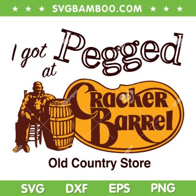 I Got Pegged At Cracker Barrel SVG PNG, Old Country Store SVG, Vintage Cracker Barrel DXF SVG PNG EPS I Got Pegged At Cracker Barrel SVG PNG, Old Country Store SVG, Vintage Cracker Barrel DXF SVG PNG EPS