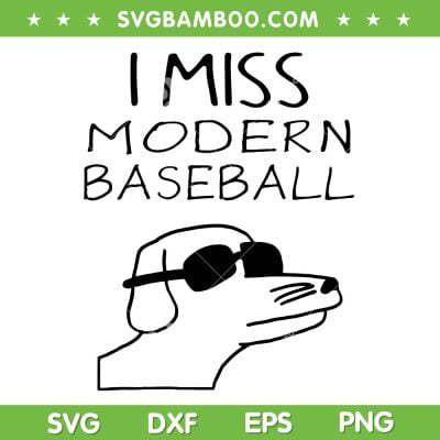 I Miss Modern Baseball SVG PNG, Cool Dog Glasses SVG, Baseball Dog DXF SVG PNG EPS I Miss Modern Baseball SVG PNG, Cool Dog Glasses SVG, Baseball Dog DXF SVG PNG EPS