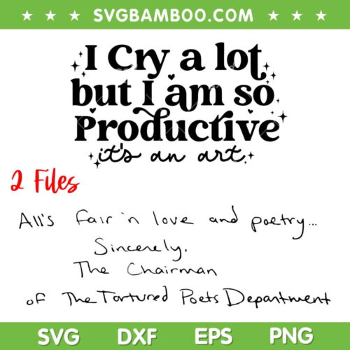 I Cry A Lot But I Am So Productive SVG PNG, Taylor Lyrics SVG, Tortured Poets DXF SVG PNG EPS