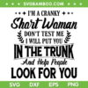 I'm A Cranky Short Women SVG PNG, Don't Test Me I Will Put You SVG, Sarcastic Quote DXF SVG PNG EPS