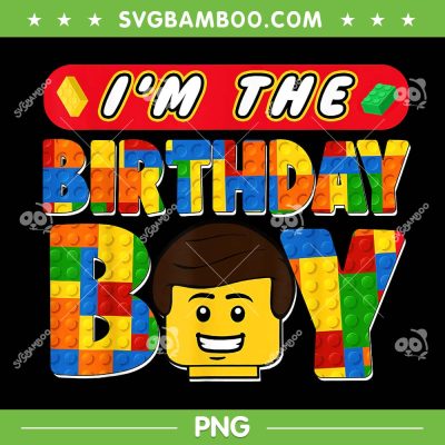 I'm The Birthday Boy Building Brick PNG, Lego Birthday Boy PNG, Happy Birthday PNG
