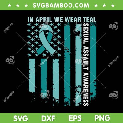 In April We Wear Teal SVG PNG, Sexual Assault Awareness American Flag SVG, Autism Awareness USA Flag DXF SVG PNG EPS In April We Wear Teal SVG PNG, Sexual Assault Awareness American Flag SVG, Autism Awareness USA Flag DXF SVG PNG EPS