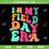 In My Field Trip Era SVG PNG, Retro Groovy Teacher Field Day 2024 SVG, Field Day DXF SVG PNG EPS