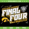 Iowa Hawkeyes Final Four 2024 SVG PNG, Iowa Women's Basketball SVG, 2024 NCAA Womens DXF SVG PNG EPS Iowa Hawkeyes Final Four 2024 SVG PNG, Iowa Women's Basketball SVG, 2024 NCAA Womens DXF SVG PNG EPS