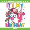 It's My 9th Birthday Girl PNG, Unicorn Birthday 9 Year Old PNG, Girl 9th Birthday PNG