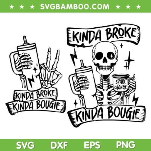Kinda Broke Kinda Bougie SVG PNG, Funny Skeleton Sarcasm SVG, Skeleton Spare Change DXF SVG PNG EPS