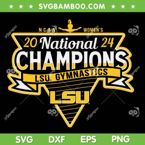 LSU Tigers National Champs 2024 SVG, Women's Gymnastics SVG, NCAA Womens DXF SVG PNG EPS 