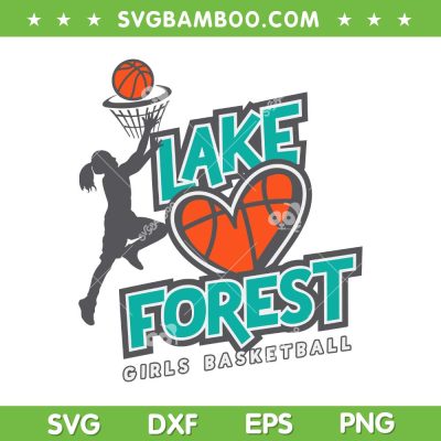 Lake Forest Girls Basketball SVG PNG, Women's Basketball SVG, Lake Forest College DXF SVG PNG EPS Lake Forest Girls Basketball SVG PNG, Women's Basketball SVG, Lake Forest College DXF SVG PNG EPS