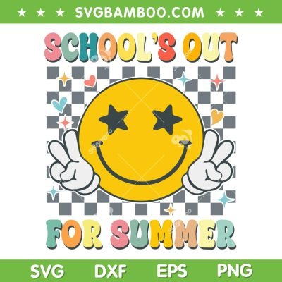 School's Out For Summer SVG PNG, Last Day Of School SVG, Retro Teacher DXF SVG PNG EPS 