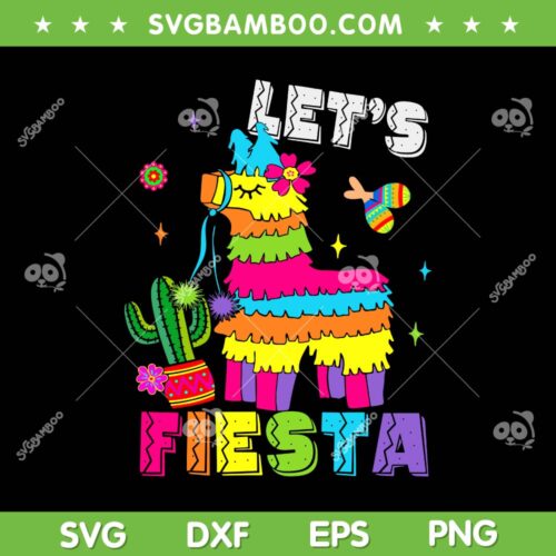 Let's Fiesta Cinco De Mayo SVG PNG, Mexican Party SVG, Mexico Donkey Pinata DXF SVG PNG EPS