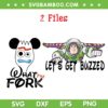Lets Get Buzzed SVG PNG, What The Fork SVG, Funny Disney Toy Story DXF SVG PNG EPS Lets Get Buzzed SVG PNG, What The Fork SVG, Funny Disney Toy Story DXF SVG PNG EPS
