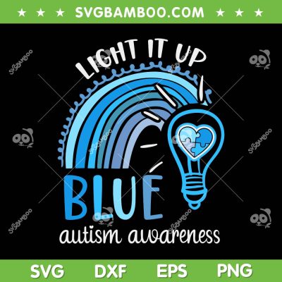 Light It Up Blue SVG PNG, Light Autism Awareness SVG, Autistic Puzzle Piece DXF SVG PNG EPS Light It Up Blue SVG PNG, Light Autism Awareness SVG, Autistic Puzzle Piece DXF SVG PNG EPS