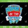 Mom Paw Patrol SVG PNG, Mommy Of The Birthday Boy SVG, Happy Birthday Boy DXF SVG PNG EPS Mom Paw Patrol SVG PNG, Mommy Of The Birthday Boy SVG, Happy Birthday Boy DXF SVG PNG EPS