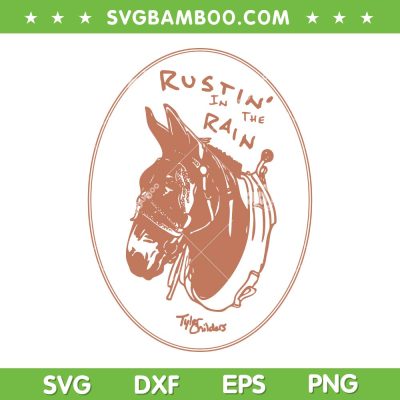 Rustin' In The Rain Mule Portrait SVG PNG, Tyler Childers SVG, Rain Country DXF SVG PNG EPS