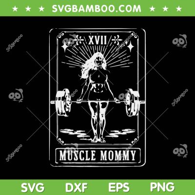 Muscle Mommy Tarot Card SVG PNG, Muscle Mommy Pump Cover Gym SVG, Funny Mothers Day DXF SVG PNG EPS Muscle Mommy Tarot Card SVG PNG, Muscle Mommy Pump Cover Gym SVG, Funny Mothers Day DXF SVG PNG EPS