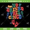 No Drink This Cinco De Mayo SVG PNG, Mexican Fiesta Pregnancy Announcement SVG, Funny Cinco De Mayo DXF SVG PNG EPS