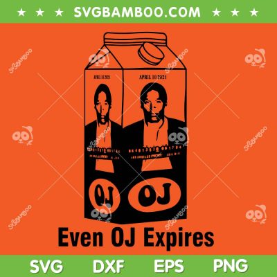 OJ Simpson Even SVG PNG, OJ Expires Killer SVG, Even OJ Expires DXF SVG PNG EPS OJ Simpson Even SVG PNG, OJ Expires Killer SVG, Even OJ Expires DXF SVG PNG EPS