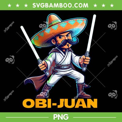 Obi Juan Movie Parody PNG, Obi Juan Cinco De Mayo PNG, Funny Mexico Day PNG Obi Juan Movie Parody PNG, Obi Juan Cinco De Mayo PNG, Funny Mexico Day PNG