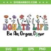Donate Life Be An Organ Donor SVG PNG, Organ Donation Awareness SVG, Donate Life DXF SVG PNG EPS