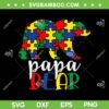 Papa Bear Autism SVG PNG, Autism Support Teacher SVG, Puzzle Bear Autism DXF SVG PNG EPS
